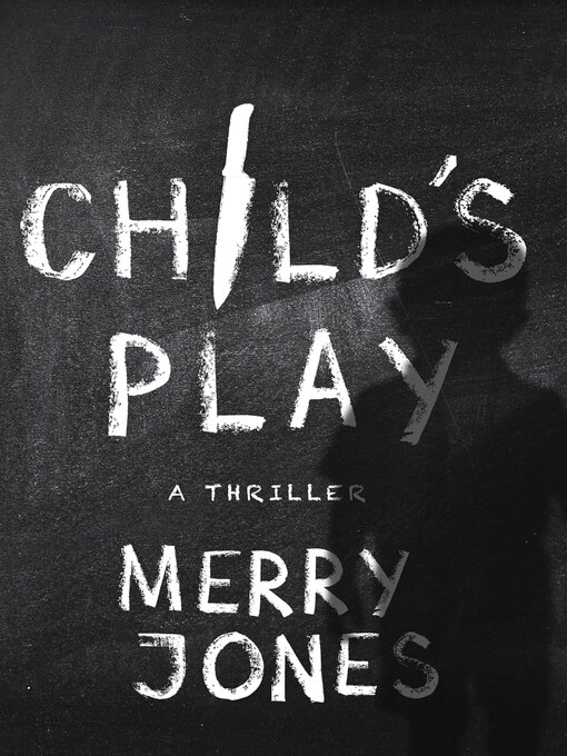 Title details for Child's Play by Merry Jones - Available